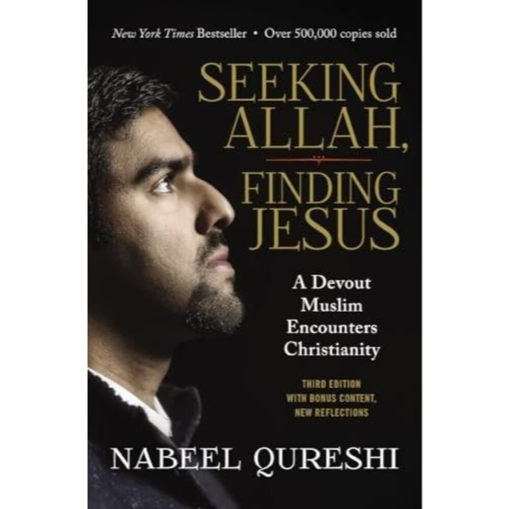 Seeking Allah, Finding Jesus: A Devout Muslim Encounters Chr